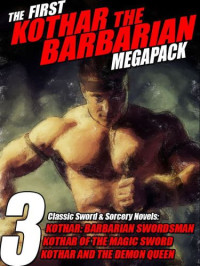 Fox, Gardner F — The First Kothar The Barbarian Megapack