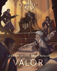 M Sisa — Legend of the Arch Magus: Valor