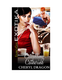Dragon Cheryl — Catcalling Catherine