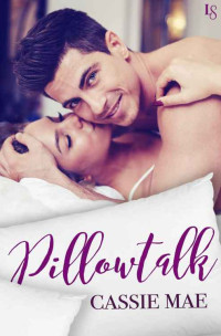 Mae Cassie — Pillowtalk