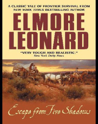 Elmore Leonard — Escape from Five Shadows