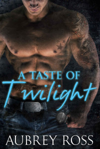 Ross Aubrey — A Taste of Twilight