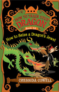 Cowell Cressida — How to Seize a Dragon's Jewel