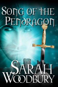 Woodbury Sarah — Song of the Pendragon