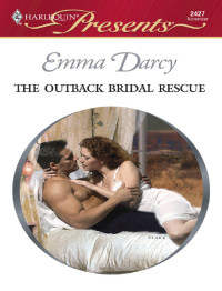 Darcy Emma — The Outback Bridal Rescue