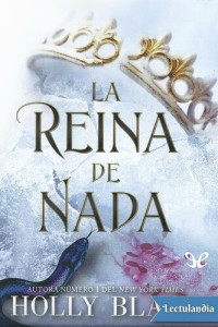 Holly Black — La reina de nada