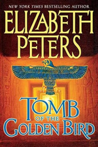 Elizabeth Peters — Tomb Of The Golden Bird