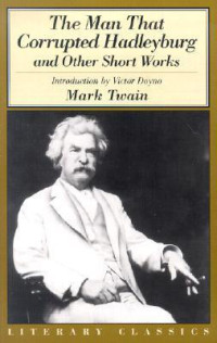 Twain Mark — The Man That Corrupted Hadleyburg