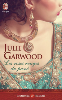 Garwood Julie — Les roses rouges du passé