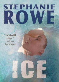 Rowe Stephanie — Ice