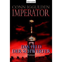 Iggulden Conn — Das Feld der Schwerter