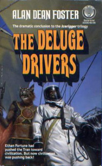 Foster, Alan Dean — Deluge Drivers