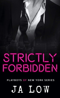 JA Low — Strictly Forbidden