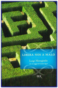 Meneghello Luigi — Libera nos a malo