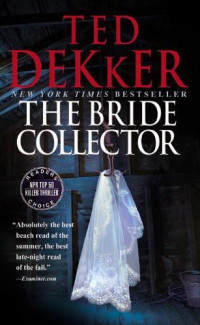 Dekker Ted — The Bride Collector