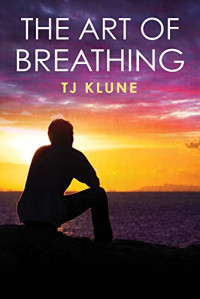 T. J. Klune — The Art of Breathing