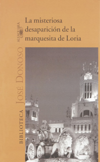 Donoso José — La misteriosa desaparición de la marquesita de Loria