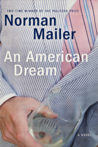 Mailer Norman — An American Dream