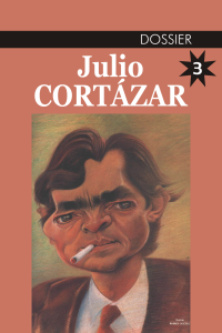Cortazar Julio — Dossier 3