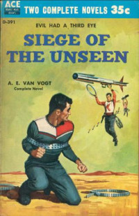 Van Vogt, A E — Siege of the Unseen