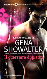 Gena SHOWALTER — Il guerriero di pietra