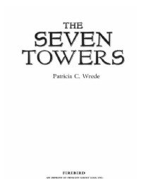 Wrede, Patricia C — The Seven Towers