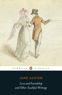 Jane Austen — Love And Freindship And Other Early Works