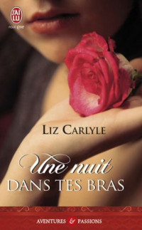 Carlyle Liz — Une Nuit Dans Tes Bras