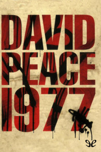 David Peace — 1977