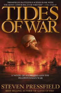 Steven Pressfield — Tides of War_A Novel of the Peloponnesi