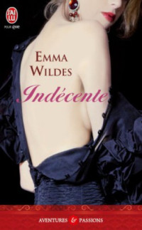 Emma Wildes — Indécente