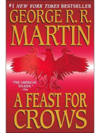 Martin, George R R — A Feast for Crows