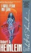 Robert A. Heinlein — I Will Fear No Evil