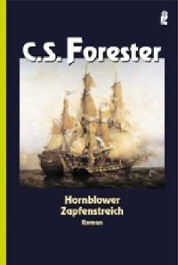 Forester, C S — Zapfenstreich