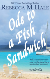 Hale, Rebecca M — Ode to a Fish Sandwich
