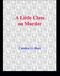 Carolyn Hart — A Little Class on Murder (Death on Demand 5)