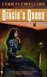 Flewelling Lynn — The Oracle's Queen