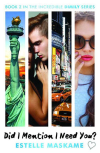 Estelle Maskame — Did I Mention I Need You?