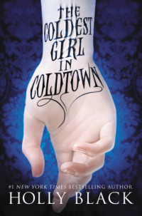 Holly Black — The Coldest Girl in Coldtown