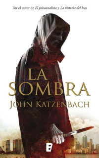 Katzenbach John — La sombra (Spanish Edition)