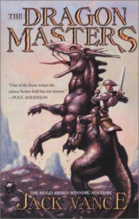 Vance Jack — The Dragon Masters