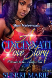 Sherri Marie — A Cincinnati Love Story: Welcome to the Nasty Nati
