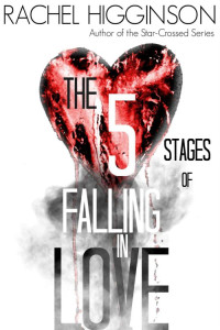Higginson Rachel — The Five Stages of Falling in Love