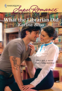 Bliss Karina — What the Librarian Did