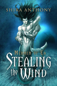Anthony Shira — Stealing the Wind