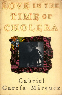 Marquez, Gabriel Garcia — Love in the Time of Cholera