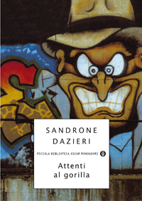 Sandrone Dazieri — Attenti al gorilla