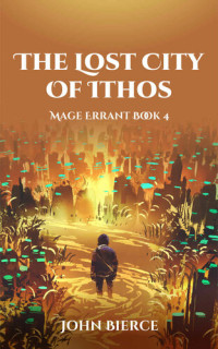 John Bierce — The Lost City of Ithos