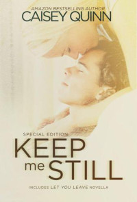 Quinn Caisey — Let You Leave & Keep Me Still