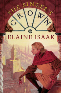 Isaak Elaine — The Singer's Crown